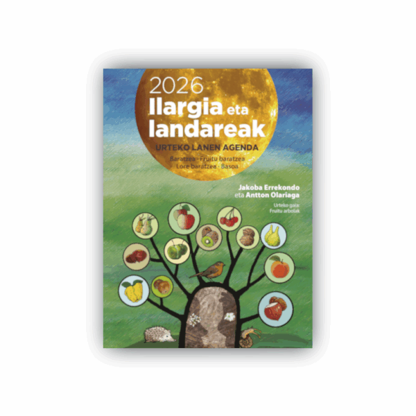 Ilargia eta landareak 2026 urteko lanen agenda