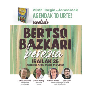 Bertso bazkari berezia "Agendak 10 urte!" irailaren 26an Azpeitian